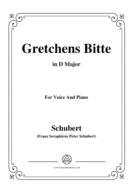 Schubert-Gretchens Bitte in D Major,for voice and piano (arr. MSM)
