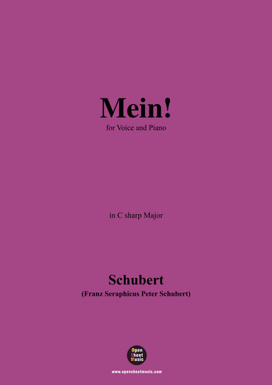 Schubert-Mein,in C sharp Major,Op.25,No.11,for Voice and Piano (arr. MSM)