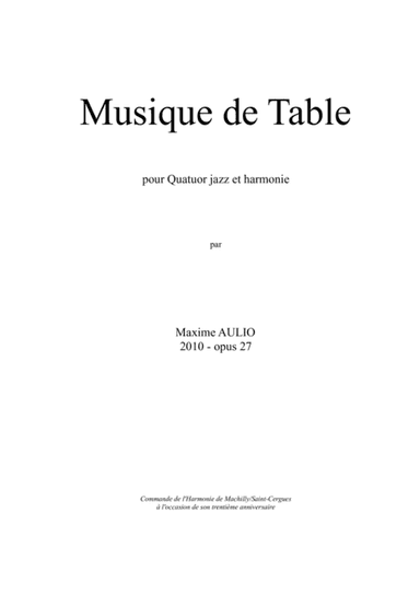 Musique de Table (Tafelmusik), for jazz quartet & wind band - score