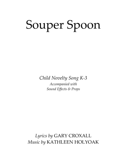 Souper Spoon - Child Novelty Song by Kathleen Holyoak