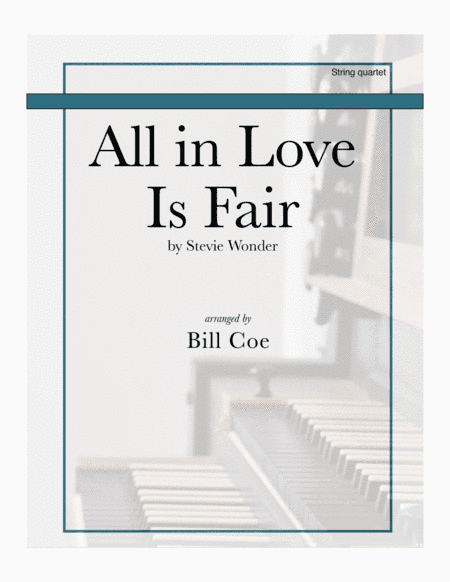 All In Love Is Fair (arr. Bill Coe)
