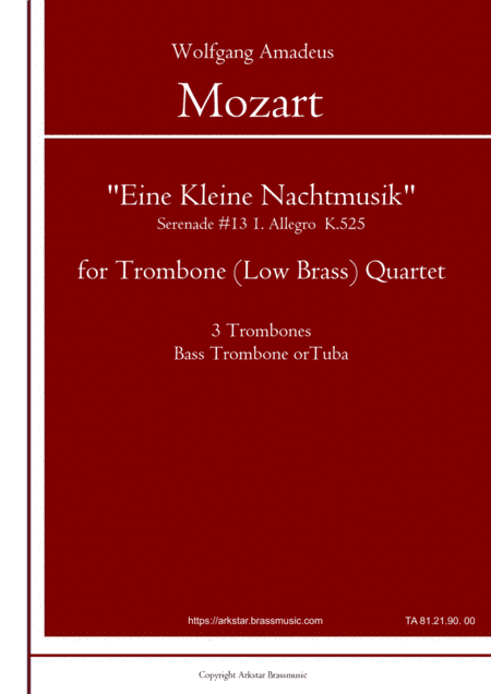 Mozart: Eine Kleine NachtMusik 1. Allegro for Trombone (Low Brass) Quartet (arr. Arkstar Brassmusic)
