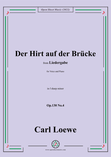Loewe-Der Hirt auf der Brücke,Op.130 No.4,in f sharp minor (arr. OSM Press)