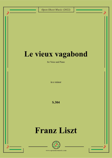 Liszt-Le vieux vagabond,S.304,in e minor,for Voice and Piano (arr. OSM Press)