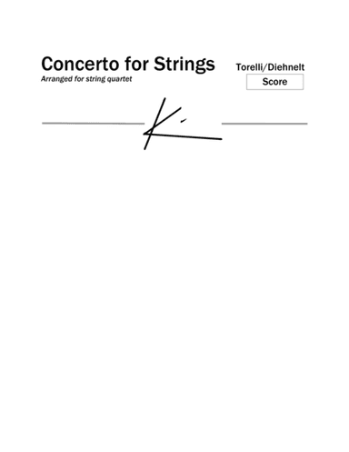 Torelli: Concerto for strings, Op 6, No. 1 -  for string quartet (arr. Kim Diehnelt)