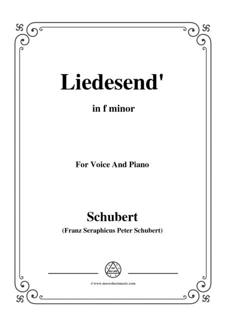 Schubert-Liedesend’,in f minor,for Voice and Piano (arr. MSM)