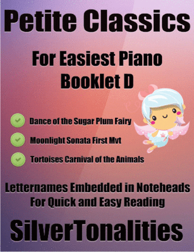 Petite Classics for Easiest Piano Booklet D (arr. SilverTonalities)