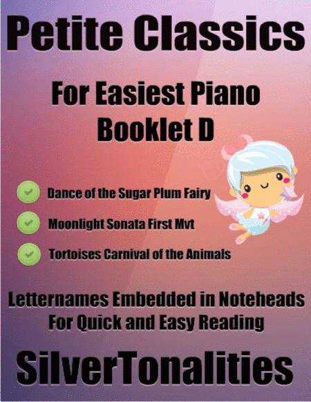 Petite Classics for Easiest Piano Booklet D (arr. SilverTonalities)