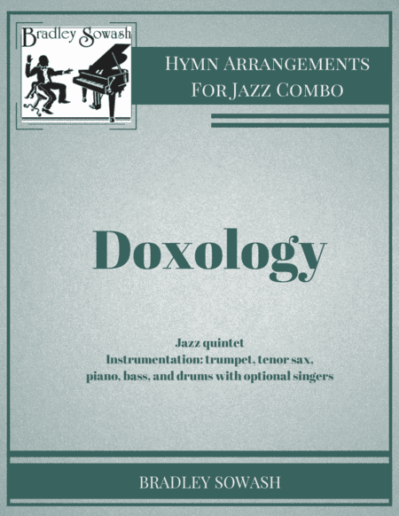 Doxology - Jazz Quintet and Singers (arr. Bradley Sowash Music)