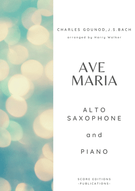 Gounod / Bach: Ave Maria (for Alto Saxophone and Piano) (arr. Harry Walker)