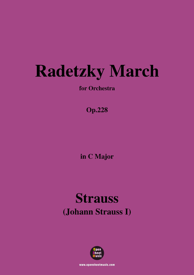 Johann Strauss I-Radetzky March,Op.228,in C Major,for Orchestra (arr. OSM Press)