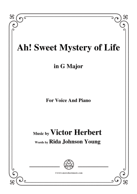 Victor Herbert -Ah! Sweet Mystery of Life,in G Major,for Voice&Pno (arr. MSM)