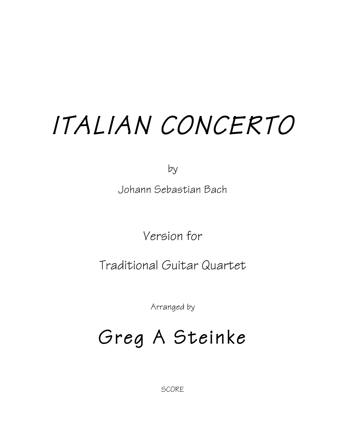 Bach ITALIAN CONCERTO arr. For trad. Guitar Quartet (arr. Greg A Steinke)