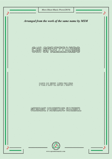 Handel-Chi sprezzando,for Flute and Piano (arr. MSM)