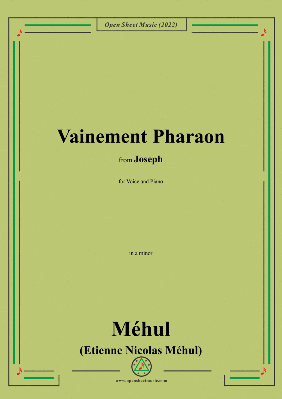 Méhul-Vainement Pharaon,in a minor,from 'Joseph',for Voice and Piano (arr. Open Cloud)