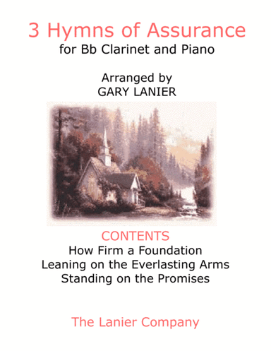 3 HYMNS OF ASSURANCE (for Bb Clarinet and Piano with Score/Parts) (arr. Gary Lanier)