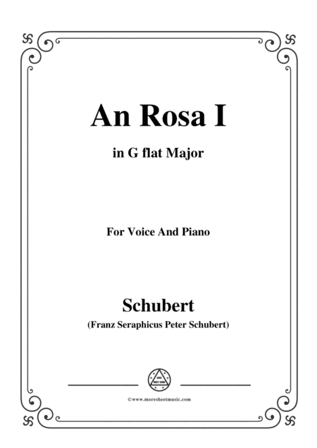 Schubert-An Rosa I(To Rosa),D.316,in G flat Major,for Voice&Piano (arr. MSM)