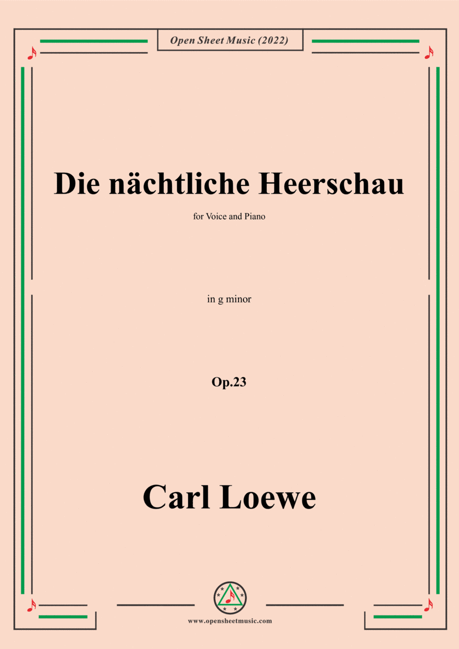 Loewe-Die nächtliche Heerschau,in g minor,Op.23,for Voice and Piano (arr. Open Cloud)
