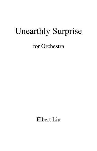Unearthly Surprise for Orchestra - Full Score