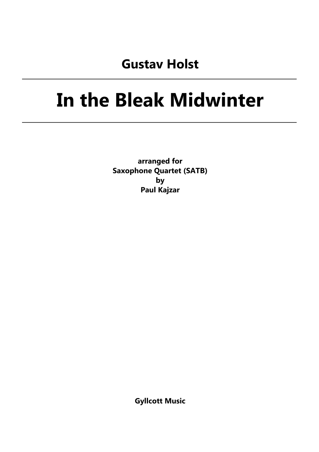 In the Bleak Midwinter (Saxophone Quartet) (arr. Paul Kajzar)