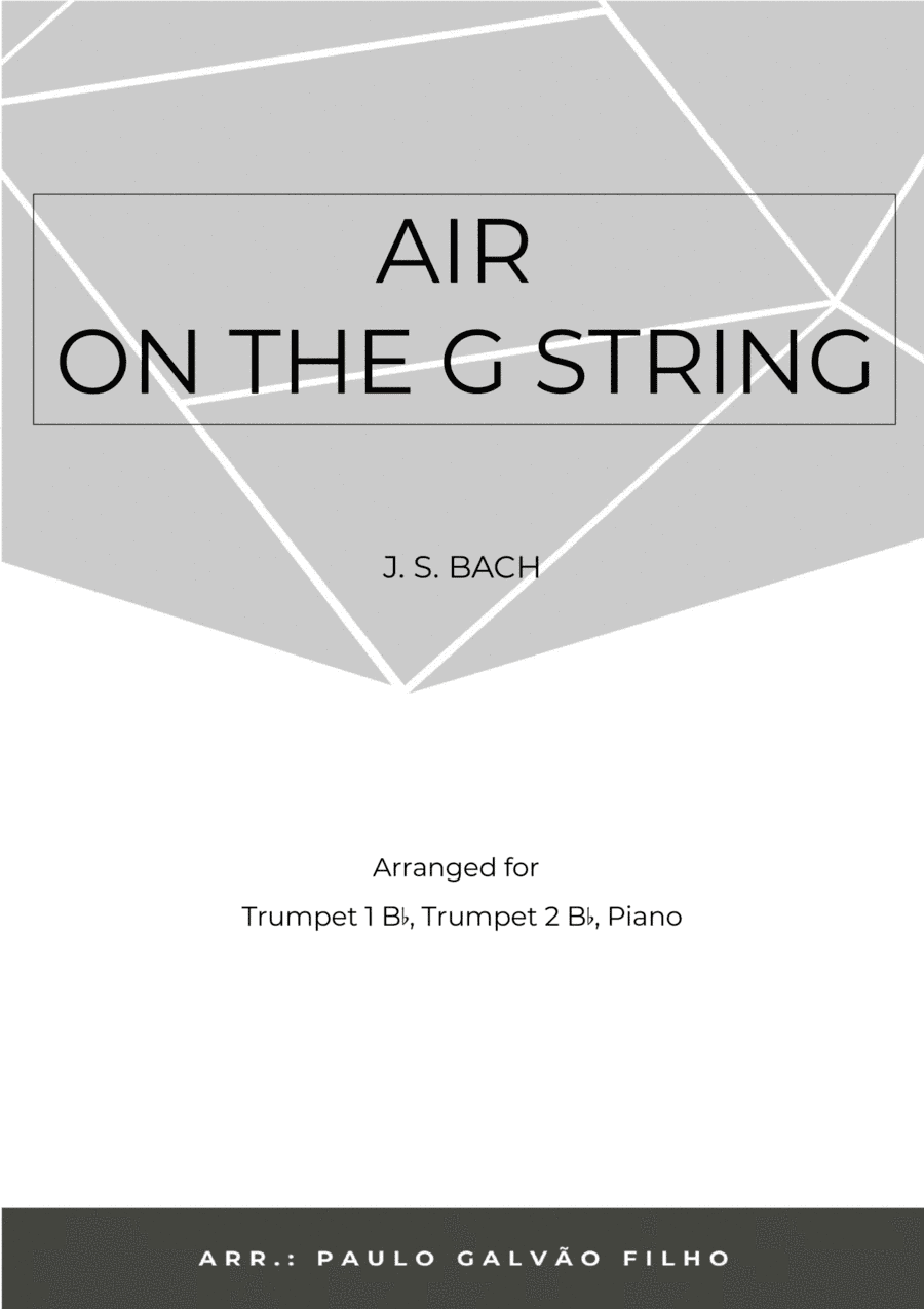 AIR ON THE G STRING - BRASS PIANO TRIO (TRUMPET 1, TRUMPET 2 & PIANO) (arr. Paulo Galvão Filho)