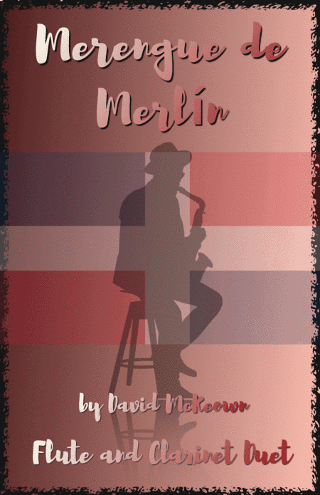 Merengue de Merlín, for Flute and Clarinet Duet