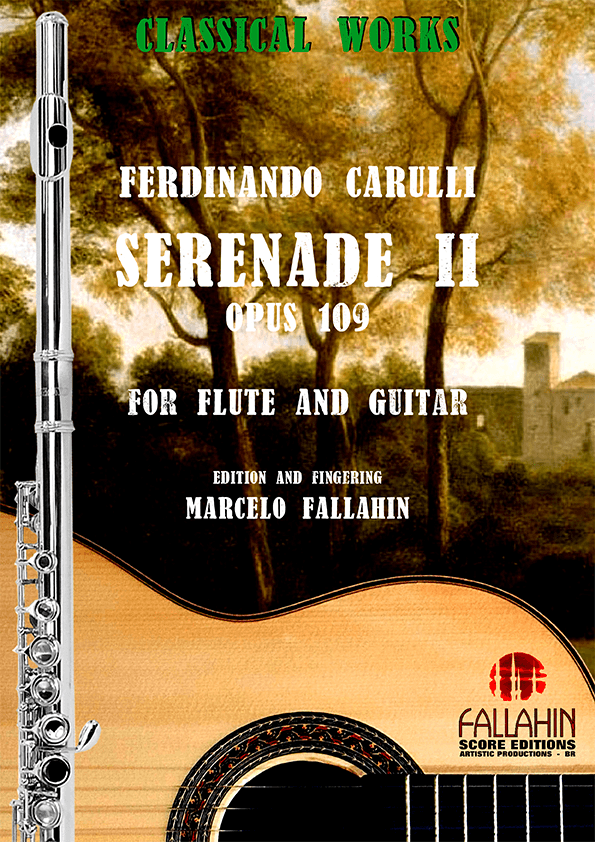 SERENADE II - OPUS 109 - FERDINANDO CARULLI - FOR FLUTE AND GUITAR (arr. Marcelo Fallahin)