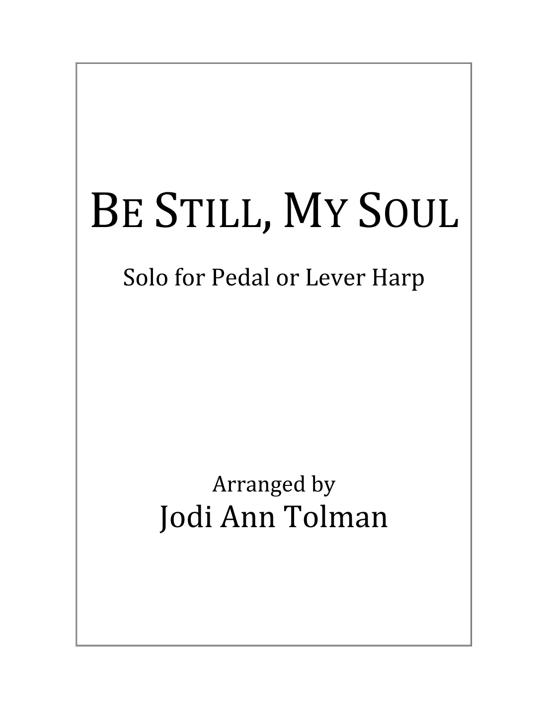 Be Still, My Soul, Harp Solo (arr. Jodi Ann Tolman)