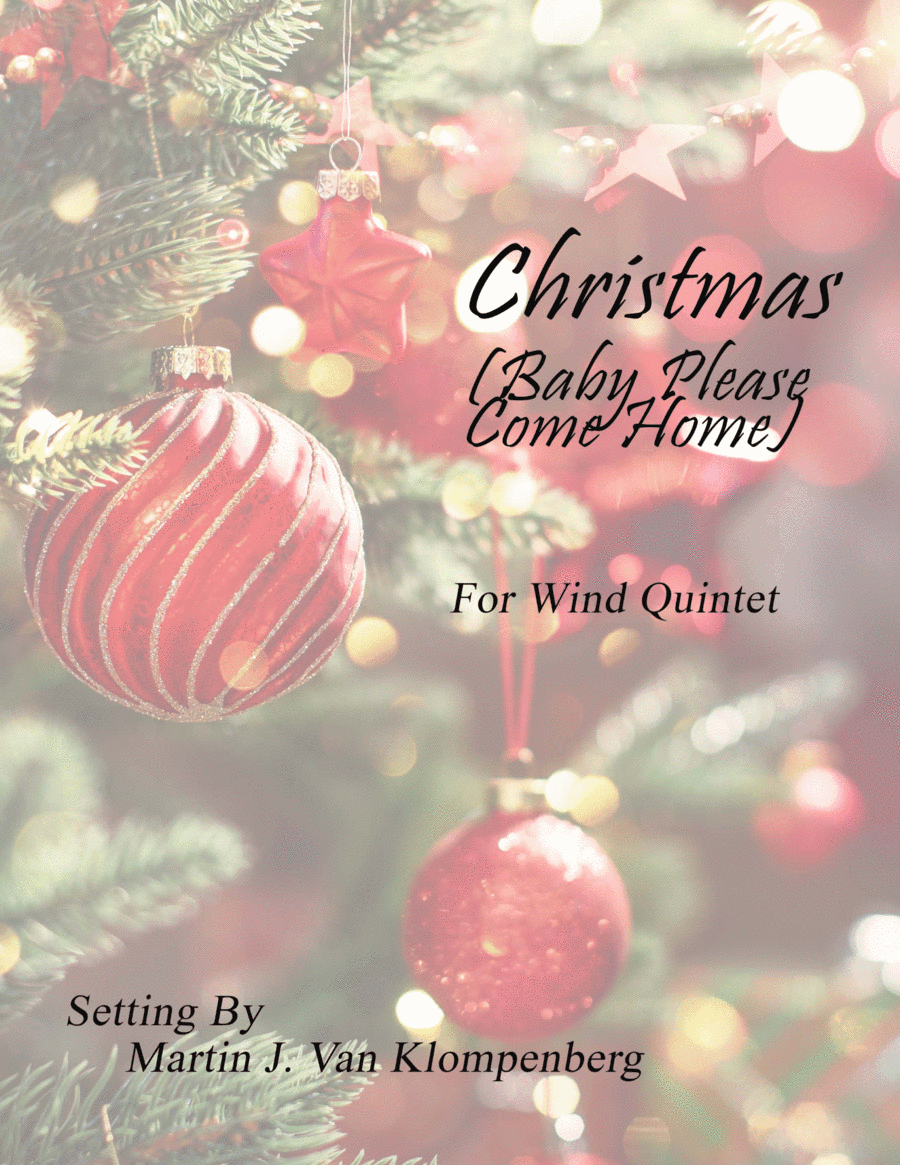 Christmas (baby Please Come Home) (arr. Martin J. Van Klompenberg)