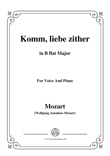 Mozart-Komm,liebe zither,in B flat Major,for Voice and Piano (arr. MSM)