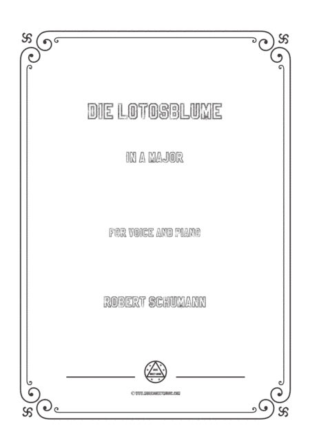 Schumann-Die Lotosblume in A Major,for Voice and Piano (arr. MSM)