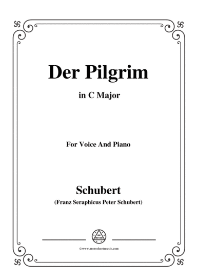 Schubert-Der Pilgrim(Der Pilgrim),Op.37 No.1,in C Major,for Voice&Piano (arr. MSM)