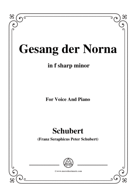 Schubert-Gesang der Norna,Op.85 No.2,in f sharp minor,for Voice&Piano (arr. MSM)