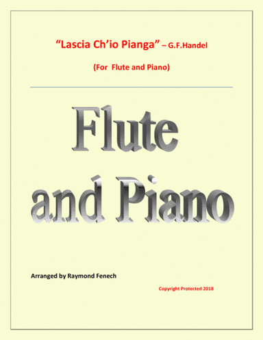 Lascia Ch'io Pianga - From Opera 'Rinaldo' - G.F. Handel ( Flute and Piano) (arr. Raymond Fenech)
