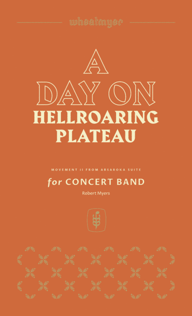 A Day on Hellroaring Plateau