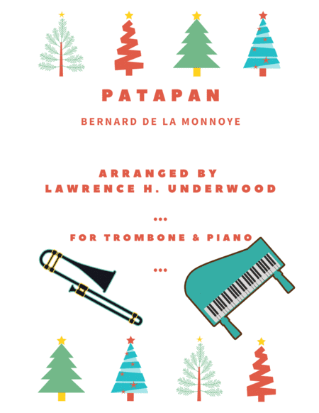 Patapan for Solo Trombone (arr. Lawrence H. Underwood)