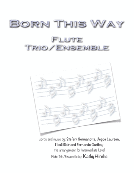 Born This Way (arr. Kathy Hirche)