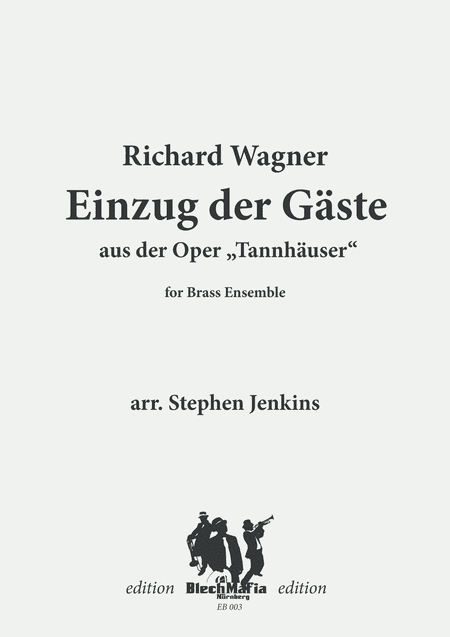 Wagner - Einzug der Gäste for Brass Ensemble (arr. Stephen Jenkins)