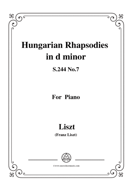 Liszt-Hungarian Rhapsodies,S.244 No.7 in d minor,for piano (arr. MSM)