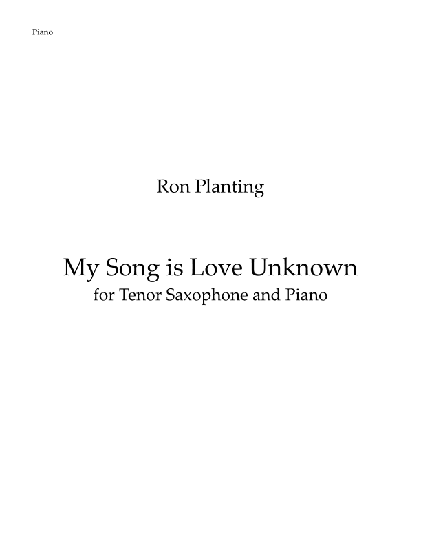 My Song Is Love Unknown - for Tenor Saxophone and Piano