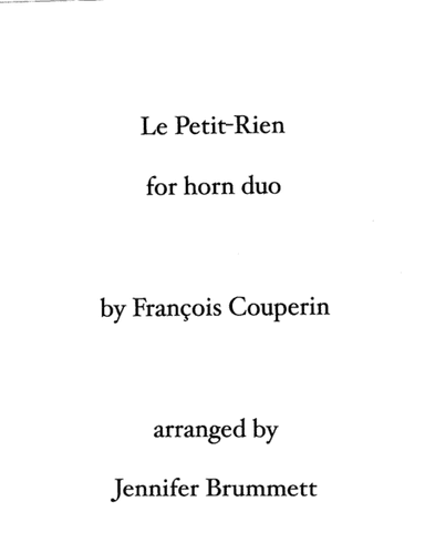 Le Petit-Rien by Couperin for horn duo (arr. Jennifer Brummett)