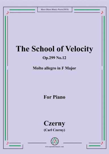 Czerny-The School of Velocity,Op.299 No.12,Molto allegro in F Major,for Piano (arr. MSM)