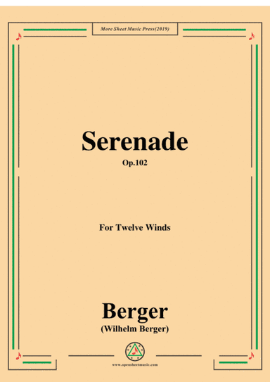 Berger-Serenade,Op.102.for Twelve Winds (arr. MSM)