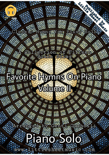 Favorite Hymns On Piano (Volume II) - A Collection of Fifteen Piano Solos (arr. Genti Guxholli)