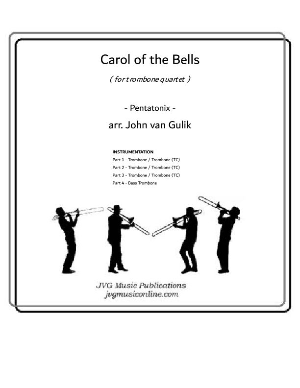 Carol of the Bells - Trombone Quartet (arr. John van Gulik)