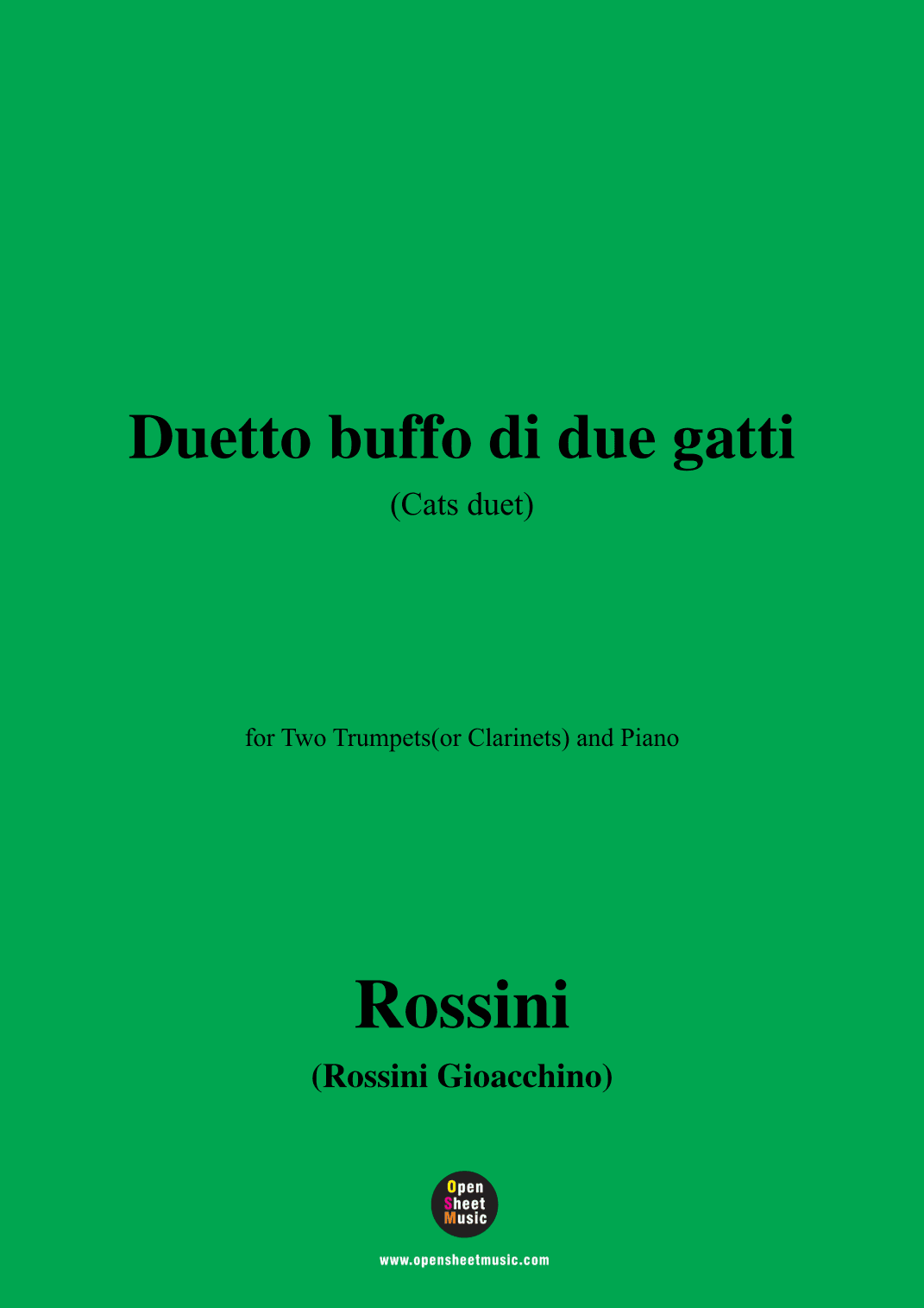 Rossini-Duetto buffo di due gatti(Cats Duet),for Two Trumpets(or Clarinets) and Piano (arr. OSM Press)