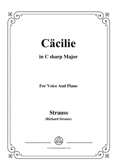 Richard Strauss-Cäcilie in C sharp Major,for Voice and Piano (arr. MSM)