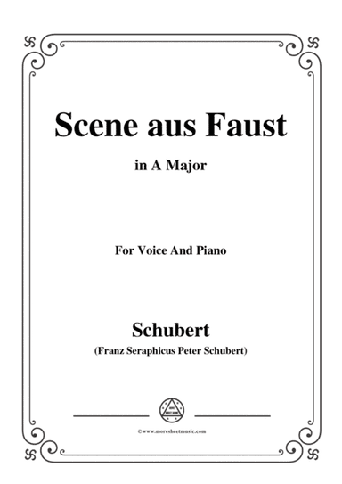 Schubert-Scene aus Faust,in A Major,for Voice&Piano (arr. MSM)