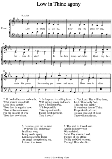Low in Thine agony. A new tune to a wonderful old hymn.