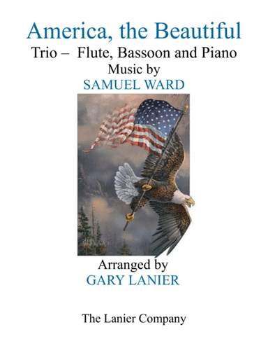AMERICA, THE BEAUTIFUL (Trio – Flute, Bassoon and Piano/Score and Parts) (arr. Gary Lanier)